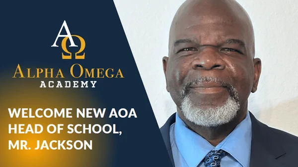 Alpha Omega Academy Welcomes New Head of School, Mr. Donald E. Jackson