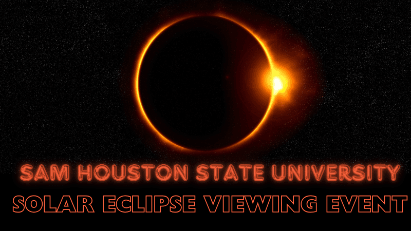 Experience the Cosmos: Solar Eclipse Event at SHSU Campus