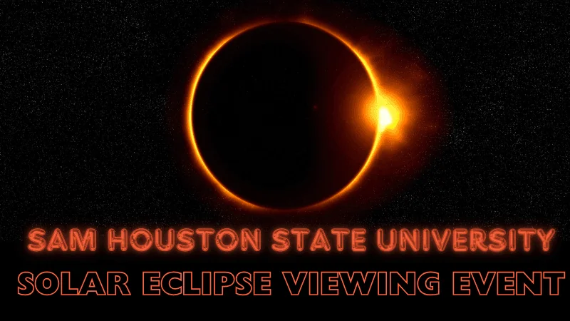 Experience the Cosmos: Solar Eclipse Event at SHSU Campus