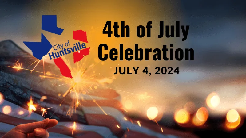 4th of July Celebration in Huntsville, TX