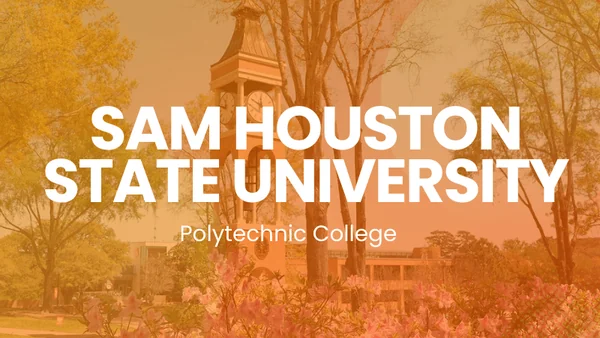SHSU Polytechnic College to Offer Open Admissions and New Programs in Fall 2025