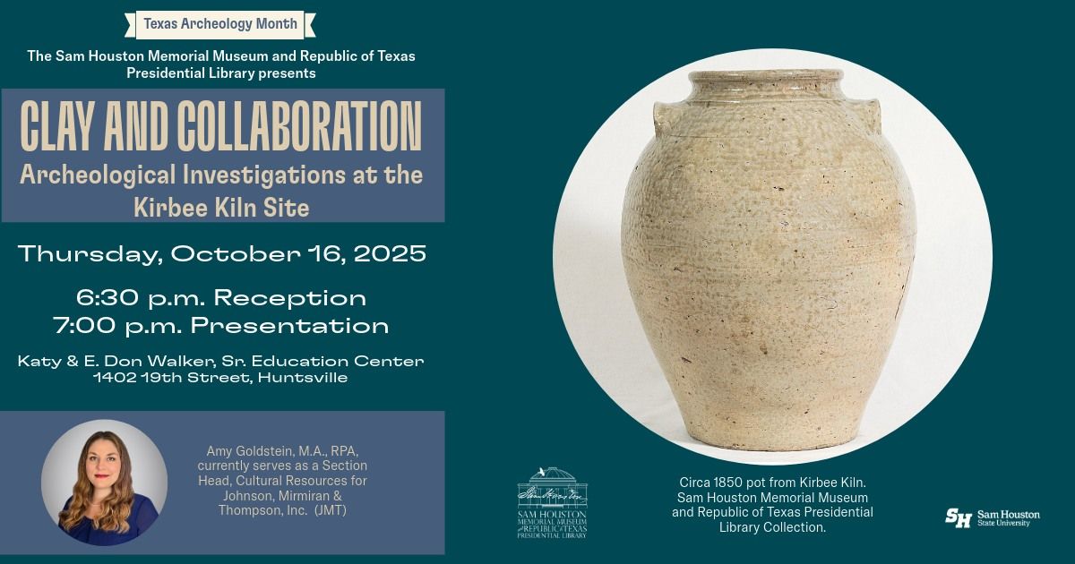 Clay and Collaboration: Archeological Investigations at the Kirbee Kiln Site