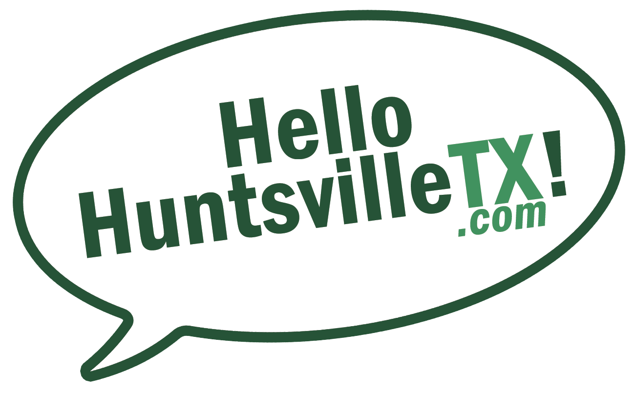 Hello Huntsville TX