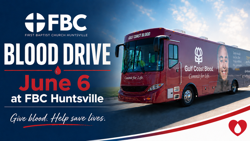 FBC-Huntsville to Host June 6 Blood Drive