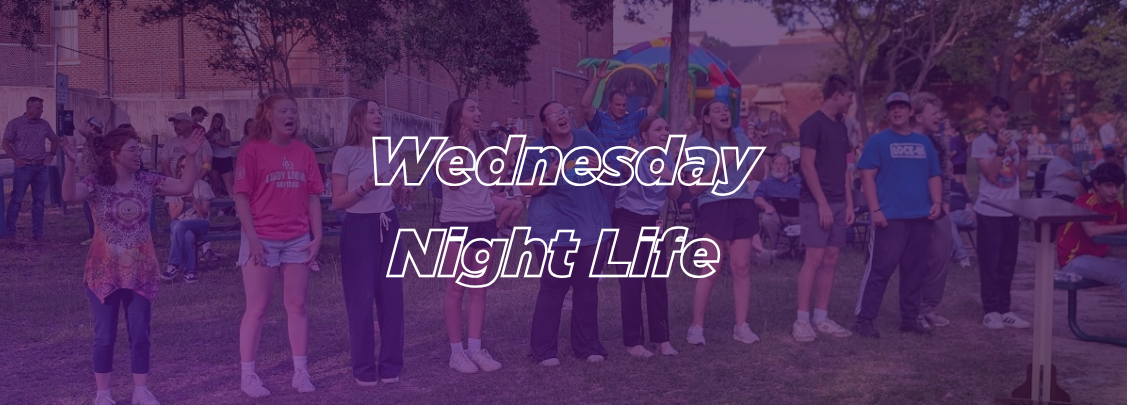 Wednesday Night Life at FBC